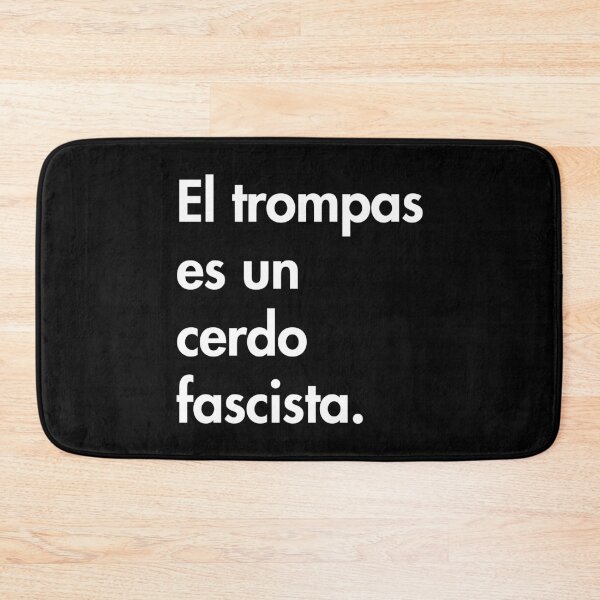 Item preview, El trompas es un cerdo fascista - Loudmouth (Trump) is a fascist pig  designed and sold by Thelittlelord.
