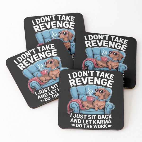 Item preview, Don't take Revenge I just sit Back and let Karma do Work  designed and sold by Vastingan.