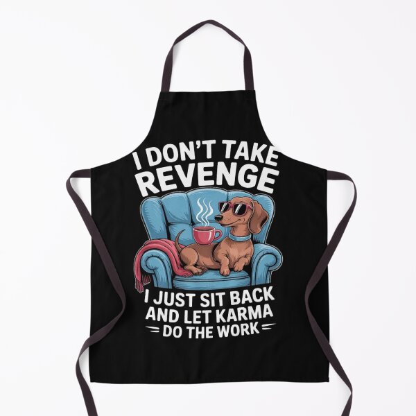 Item preview, Don't take Revenge I just sit Back and let Karma do Work  designed and sold by Vastingan.