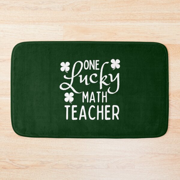 Item preview, One Lucky Math Teacher   designed and sold by jaydebahringer.