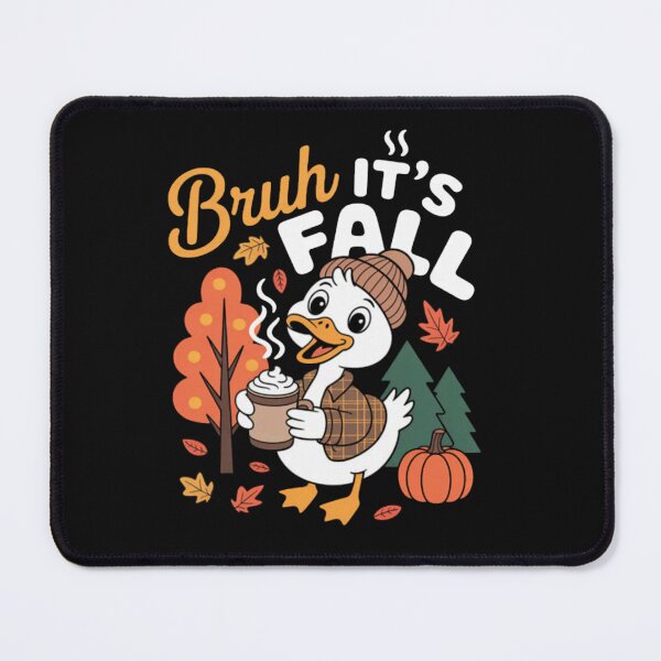 Item preview, Duck Bruh It’s Fall Autumn Thanksgiving Autumn Leaves designed and sold by Vastingan.