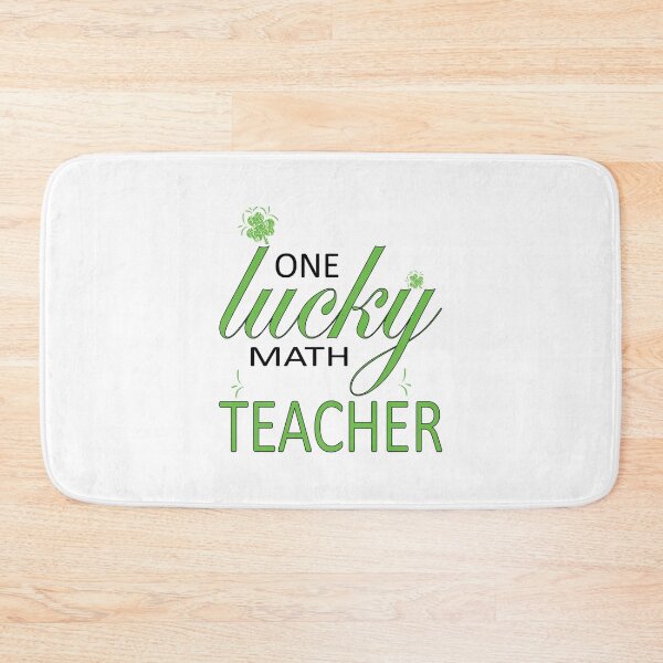 Item preview, One Lucky Math Teacher  Clovers  Funny Quotes  (1) designed and sold by jaydebahringer.