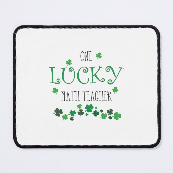 Item preview, One Lucky Math Teacher Clovers Funny Quotes (2) designed and sold by jaydebahringer.