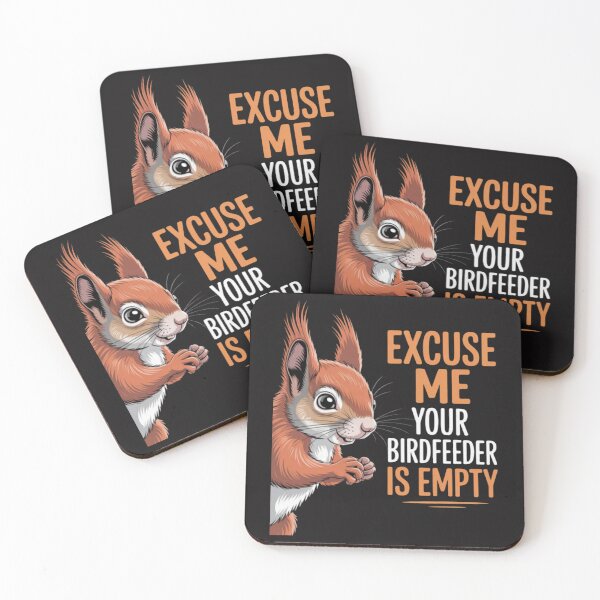 Item preview, Excuse Me Your Birdfeeder is Empty Squirrel Hunter designed and sold by Ikwalima.