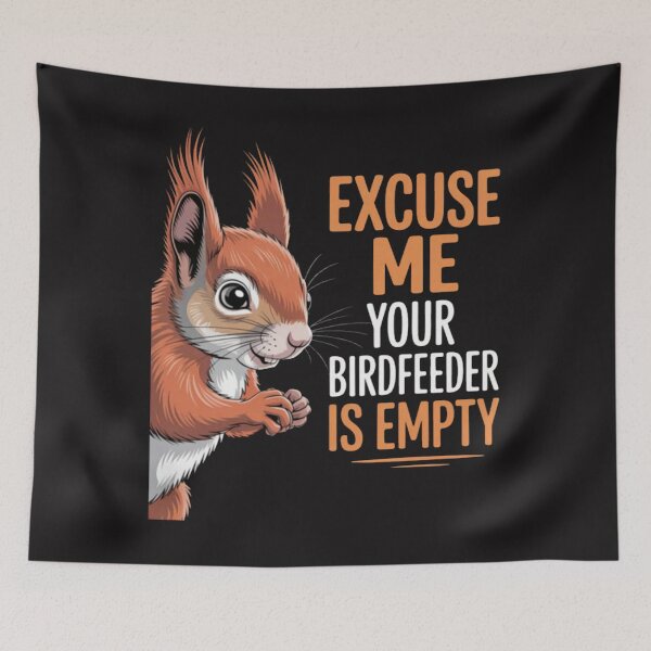 Item preview, Excuse Me Your Birdfeeder is Empty Squirrel Hunter designed and sold by Ikwalima.