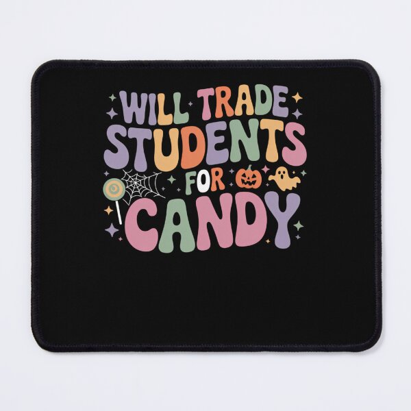 Item preview, Funny Candy Halloween Teacher Will Trade Students For Candy designed and sold by LeeEvans222.