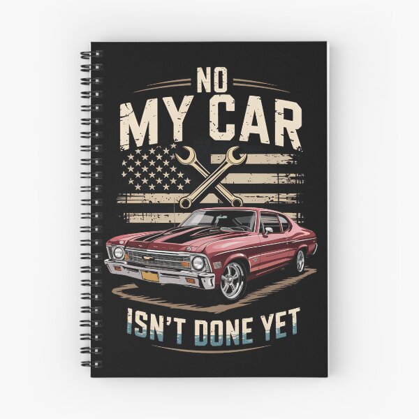 Item preview, No, My Car Isn't Done Yet Funny 1972 69 1971 66 63 1968 67 1969 1970 1974 1967 68 Nova July American designed and sold by papertaless.