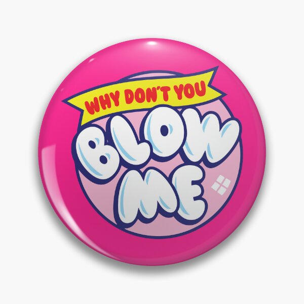 Item preview, Funny Parody Design – “Why Don’t You Blow Me” Adult Humor Graphic designed and sold by DirtyGirlGraphics.