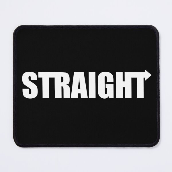 Item preview, STRAIGHT → Bold Statement graphic designed and sold by Ericaholicgifts.