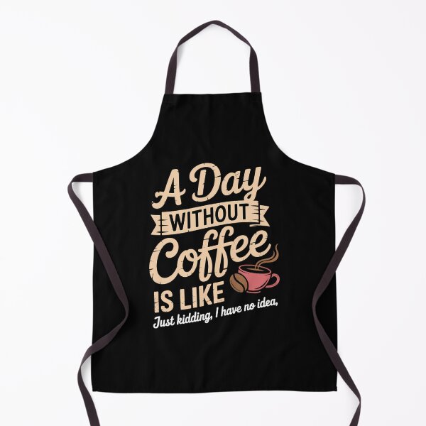 Item preview, A Day Without Coffee Is Like - Coffee Lover Caffeine Lover designed and sold by papertaless.