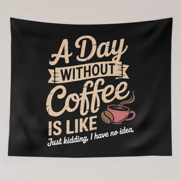 Item preview, A Day Without Coffee Is Like - Coffee Lover Caffeine Lover designed and sold by papertaless.