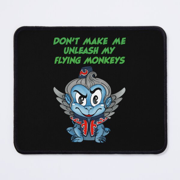 Item preview, Don’T Make Me Unleash My Flying Monkeys designed and sold by JeriPrall.