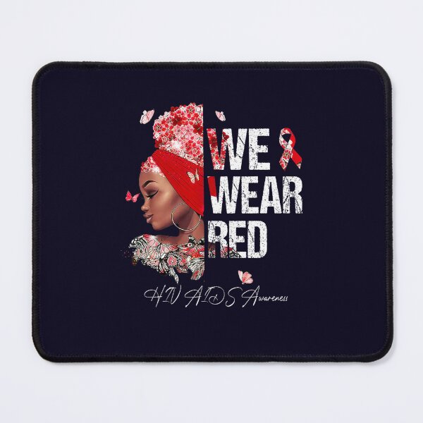 Item preview, Black Women We Wear Red HIV AIDS Awareness designed and sold by LooseThreades.