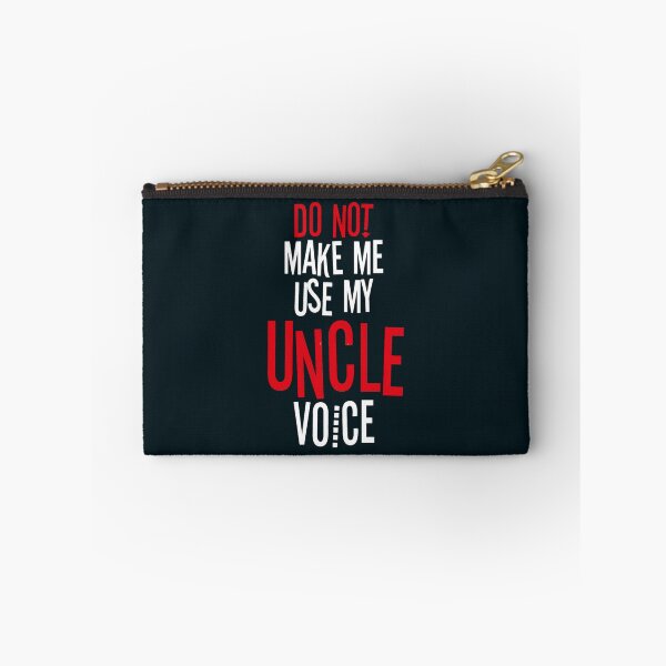 Item preview, Do Not Make Me Use My Uncle Voice designed and sold by LooseThreades.