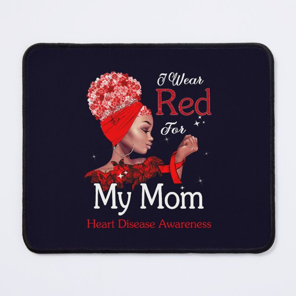 Item preview, Heart Disease Awareness Black Girl I Wear Red For My Mom designed and sold by LooseThreades.