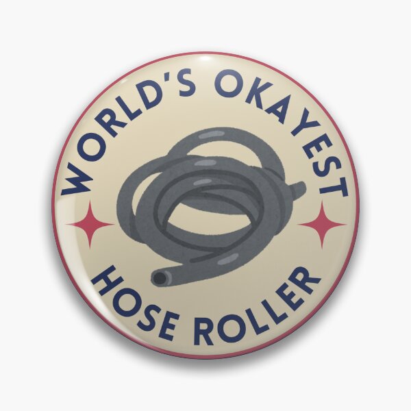 Item preview, World's Okayest Hose Roller designed and sold by Unhinged Goose.
