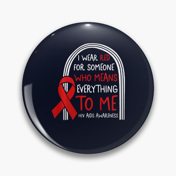 Item preview, HIV AIDS Awareness Month I Wear Red For Someone Support Day designed and sold by LooseThreades.
