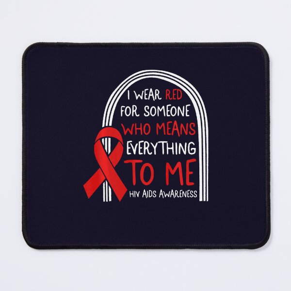 Item preview, HIV AIDS Awareness Month I Wear Red For Someone Support Day designed and sold by LooseThreades.