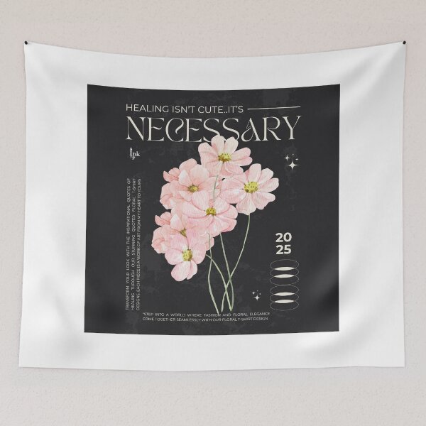 Item preview, Healing Isn’t Cute, It’s Necessary – Floral Quote Art designed and sold by Inkbymedad.