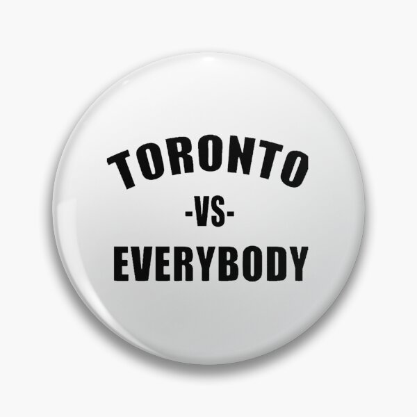 Item preview,  Toronto Vs. Everybody designed and sold by Erickoraneig.