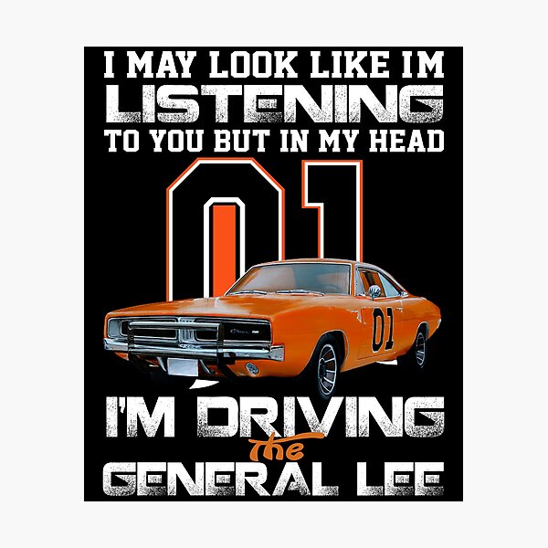Item preview, Im Driving The General Lee designed and sold by doiquanvp.