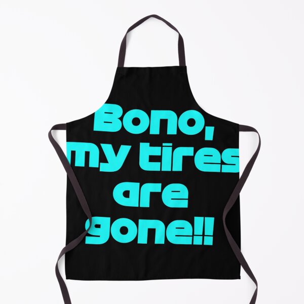 Item preview, Bono My Tires Are Gone F1 Driver Quote designed and sold by JoeyBuckne.