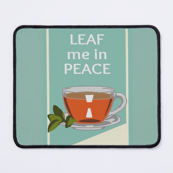 Item preview, Leaf Me In Peace designed and sold by SunDog-Designs.