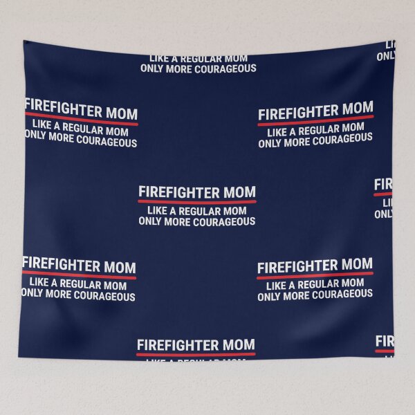 Item preview, Cool Firefighter Mom Courageous Firewoman  designed and sold by dariuselmer.