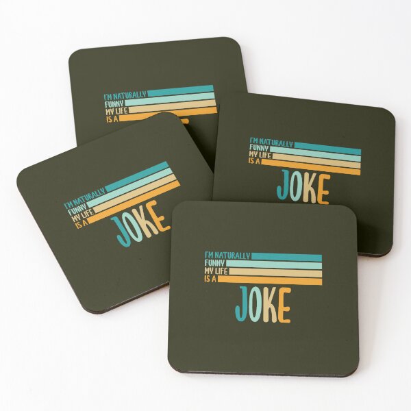 Item preview, I am naturally funny my life is a joke (7) designed and sold by MagiCatsophia.