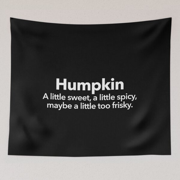 Item preview, Humpkin designed and sold by Textitude.
