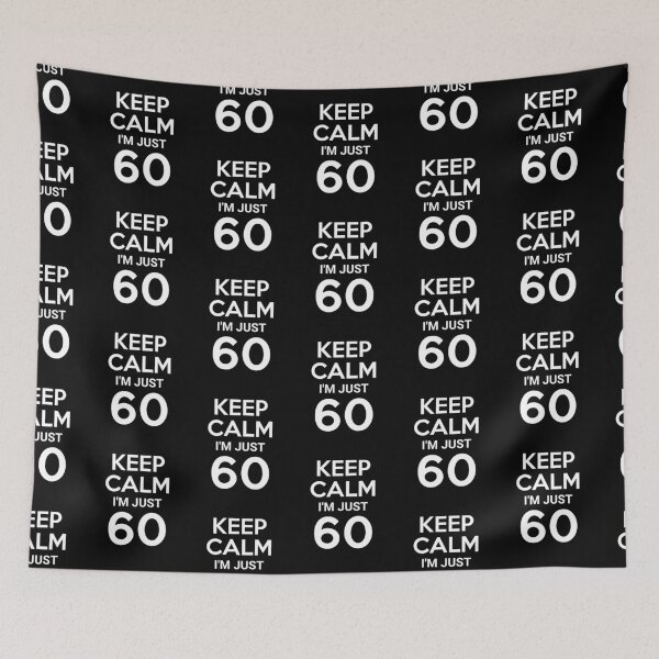 Item preview, 60th Birthday Keep Calm Im Just 60 – Funny 60th Birthday Design designed and sold by TheTrendsDesk.