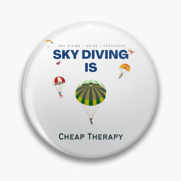 Item preview, Sky diving is cheap therapy designed and sold by Shilohsimage.