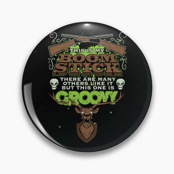 Item preview, This is my Boom Stick!  designed and sold by Harleyshaws.