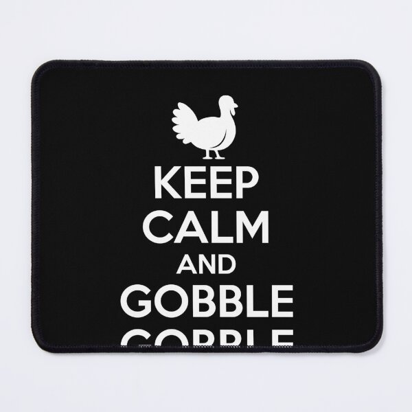 Item preview, Funny Thanksgiving Keep Calm and Gobble Gobble Turkey Day designed and sold by TheTrendsDesk.
