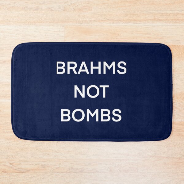 Item preview, Brahms Not Bombs  designed and sold by jacinthaella.