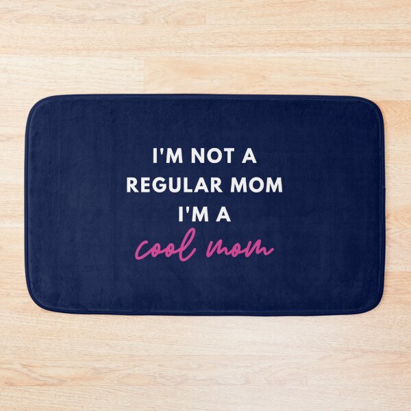 Item preview, I_m Not A Regular Mom I_m A Cool Mom designed and sold by jacinthaella.