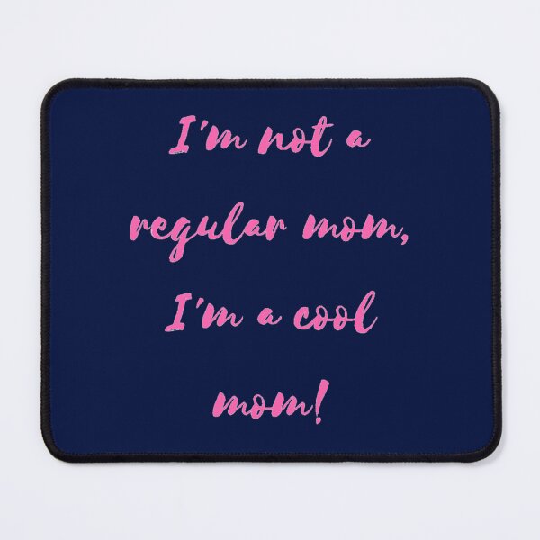 Item preview, I_m not a regular mom designed and sold by jacinthaella.