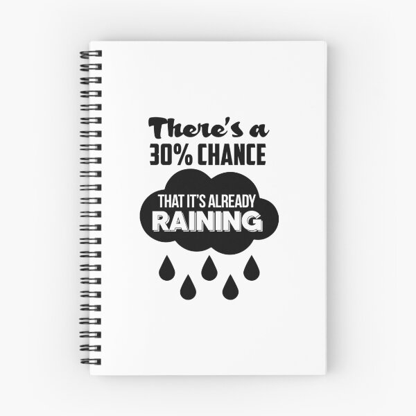 Item preview, Mean Girls Theres a 30 Chance That Its Already Raining  designed and sold by jacinthaella.