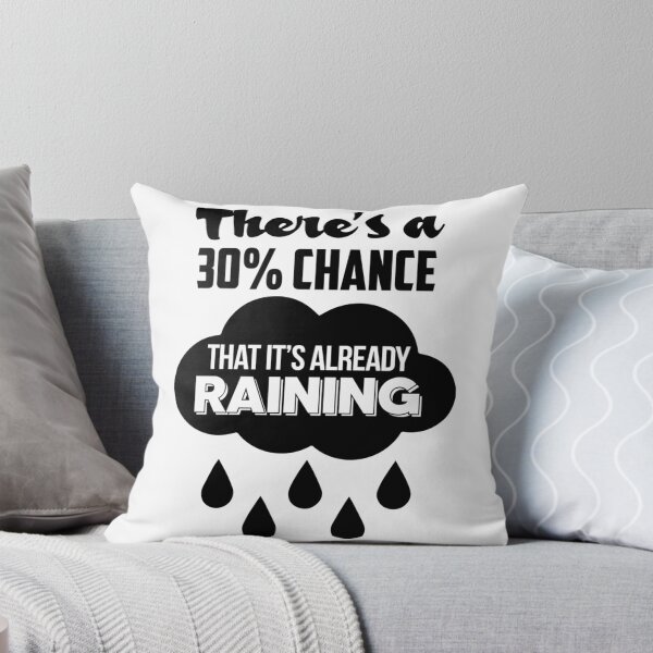 Item preview, Mean Girls Theres a 30 Chance That Its Already Raining  designed and sold by jacinthaella.