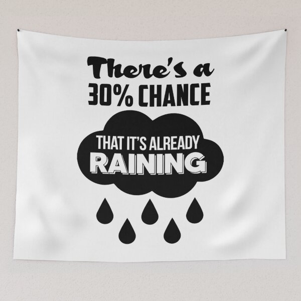 Item preview, Mean Girls Theres a 30 Chance That Its Already Raining  designed and sold by jacinthaella.