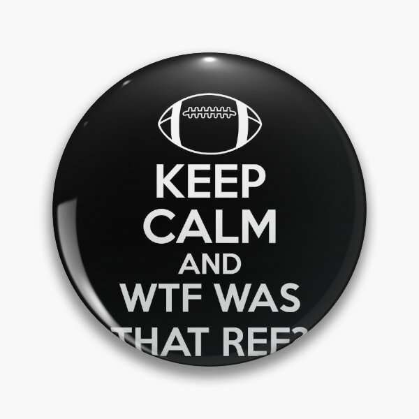 Item preview, Rugby Keep Calm and WTF Was That Ref Sports Fan Design designed and sold by TheTrendsDesk.