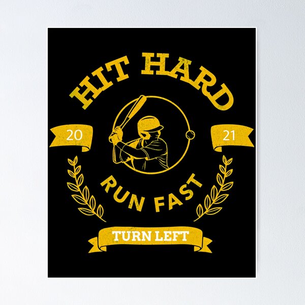 Item preview,  Hit Hard Run Fast Turn Left Baseball Mlb Sports Bat Pitcher Catcher Hitter designed and sold by Fraerrand.