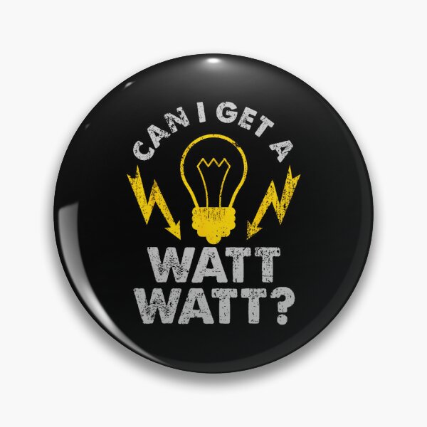 Item preview, Can I Get A Watt Watt Funny Electrician designed and sold by htqityfi31.