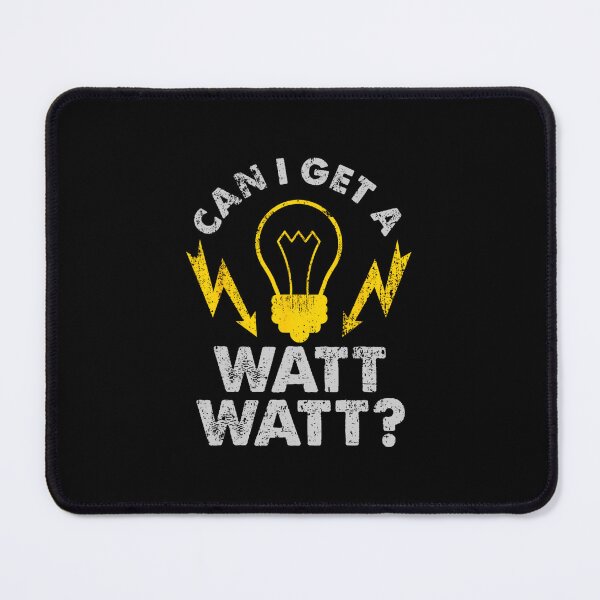 Item preview, Can I Get A Watt Watt Funny Electrician designed and sold by htqityfi31.