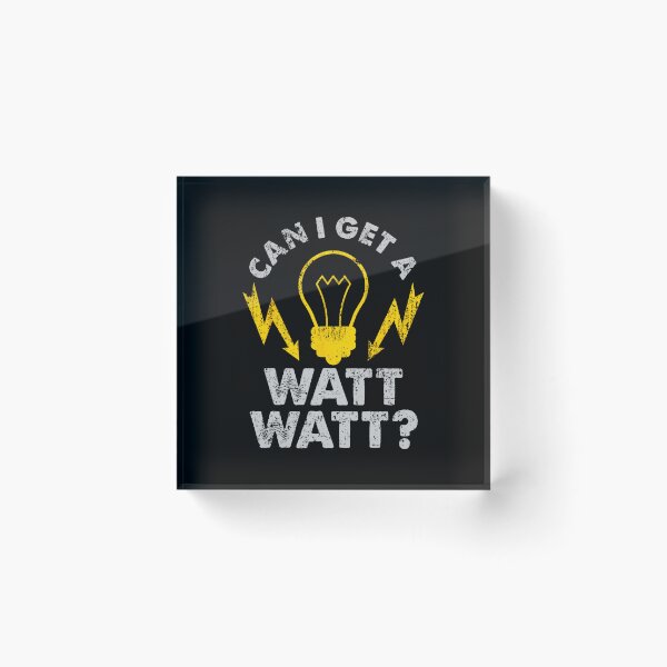 Item preview, Can I Get A Watt Watt Funny Electrician designed and sold by htqityfi31.