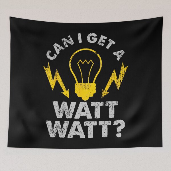 Item preview, Can I Get A Watt Watt Funny Electrician designed and sold by htqityfi31.