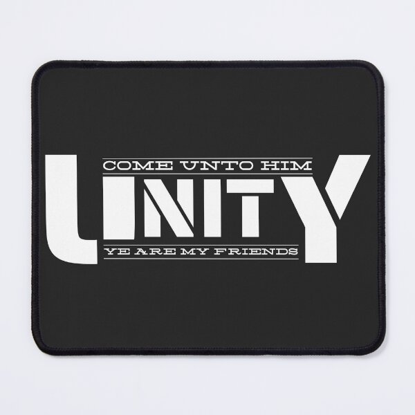 Item preview, UNITY – Ye Are My Friends LDS designed and sold by ChimericalPye.
