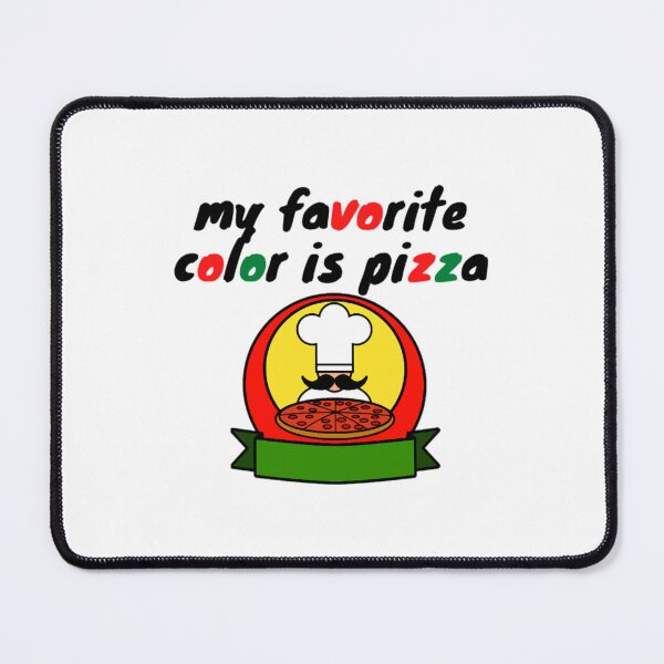 Item preview, First my favorite color is pizza  designed and sold by AdamLindgren.