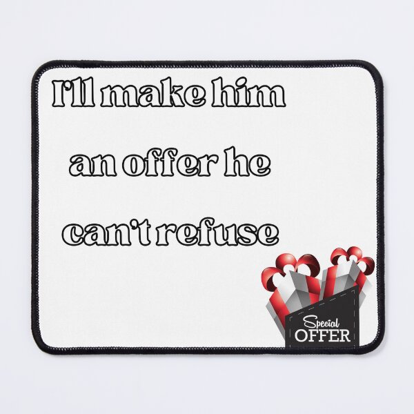 Item preview, I’ll Make Him an Offer He Can’t Refuse: Classic Movie Quote designed and sold by Happyfreedom.