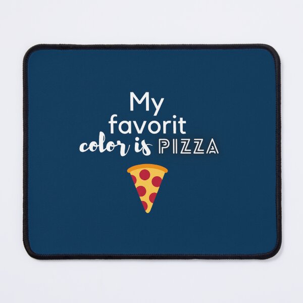 Item preview, funny my favorite color is pizza gift for lovers pizza  designed and sold by AdamLindgren.